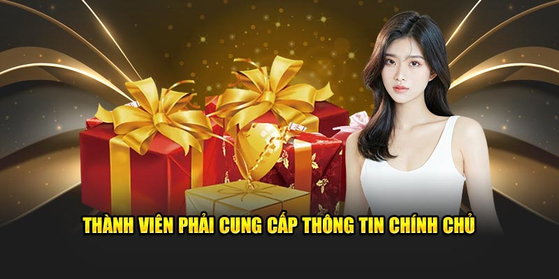 Thành viên phải cung cấp data chính chủ