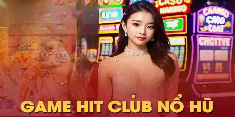 hit club nổ hũ thumb