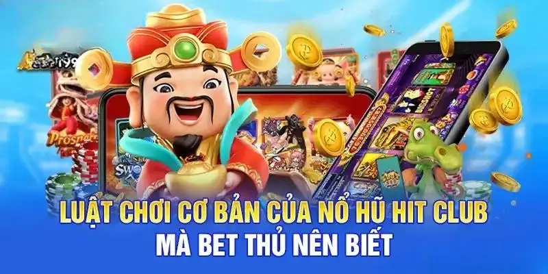 Luật chơi chuẩn mà tân binh cần biết để trải nghiệm